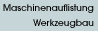Maschinenauflistung Werkzeugbau